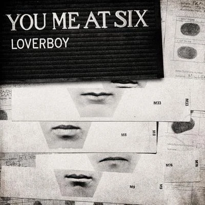 You Me At Six Loverboy