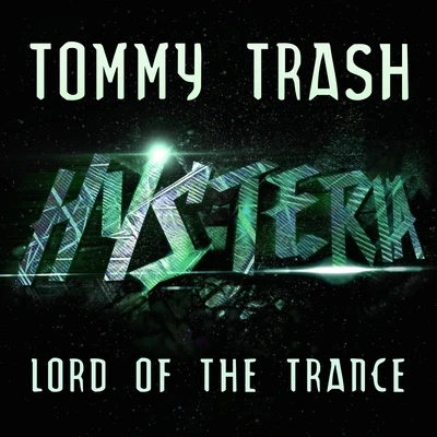 Lord Of The Trance (Radio Edit) 專輯 Tommy Trash