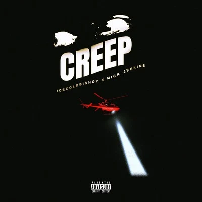 CREEP 專輯 JAHMED/IceColdBishop