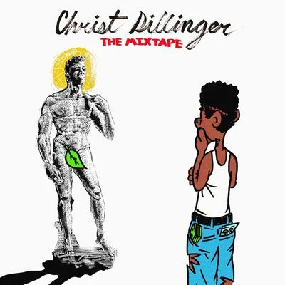 CHRIST DILLINGER THE MIXTAPE 專輯 Christ Dillinger/Valee