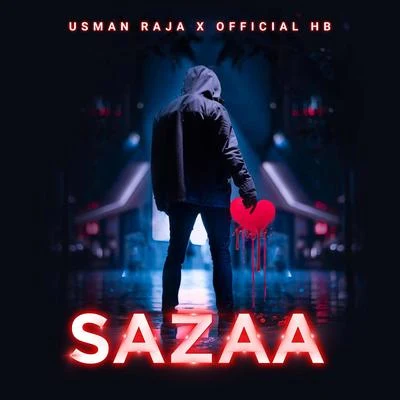 Sazaa 专辑 Roach Killa/Usman Raja