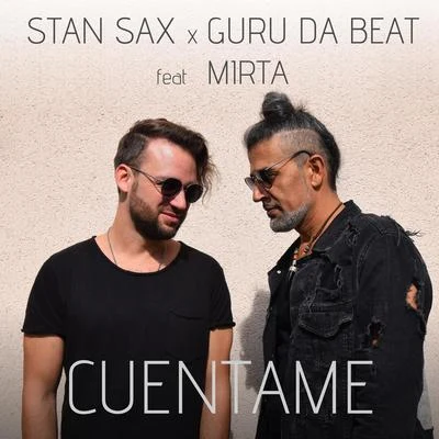 Cuentame (feat. Mirta) 專輯 Guru Da Beat