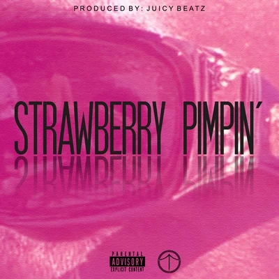 Strawberry Pimpin (feat. Deadstock) - Single 專輯 Q