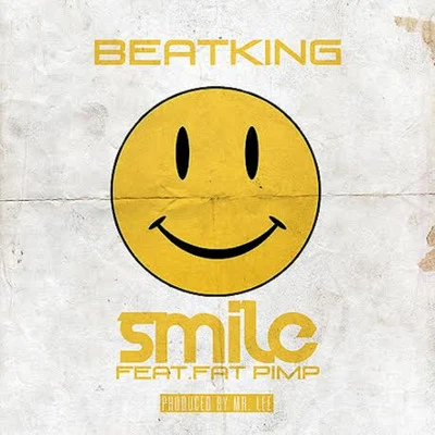 Beat King Smile (feat. Fat Pimp)