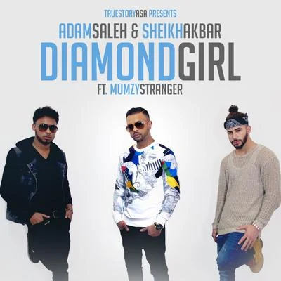 Diamond Girl (feat. Mumzy Stranger) 專輯 Adam Saleh