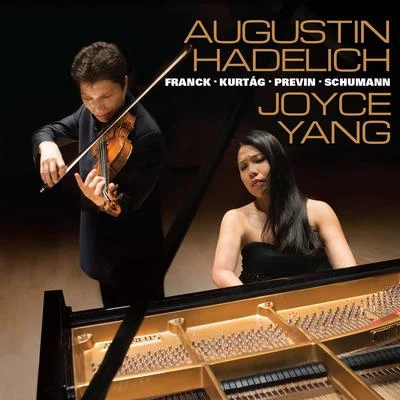 Augustin Hadelich and Joyce Yang: Works by Franck, Kurtág, Previn, Schumann 專輯 César Franck