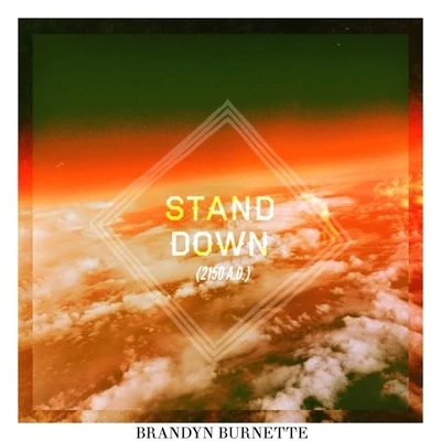 Stand Down (feat. LaRaisha) 专辑 Charlotte Sands/Brandyn Burnette