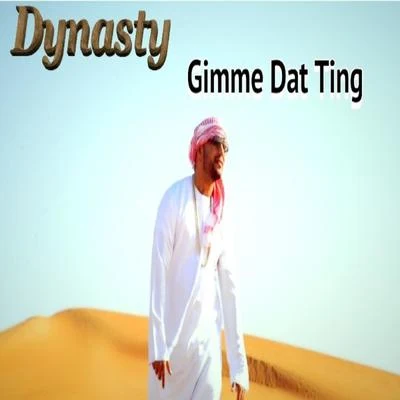 Gimme Dat Ting 專輯 Dynasty/NTELEKT