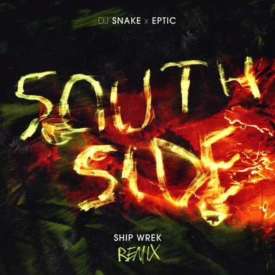 SouthSide (Ship Wrek Remix) 專輯 Eptic