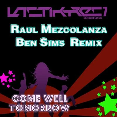 Come Well Tomorrow 專輯 Raul Mezcolanza