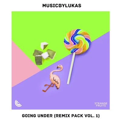 Going Under (Remix Pack Vol. 1) (Remix Pack Vol. 1) 专辑 musicbyLUKAS