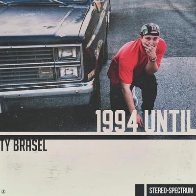 1994 Until 專輯 Ty Brasel