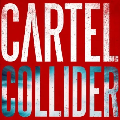 Cartel Collider