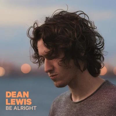 Be Alright 專輯 Dean Lewis