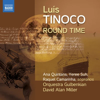 TINOCO, L.: Round TimeFrom the depth of distanceSearch SongsCancoes do Sonhador Solitario (Gulbenkian Orchestra, D.A. Miller) 专辑 Gulbenkian Orchestra