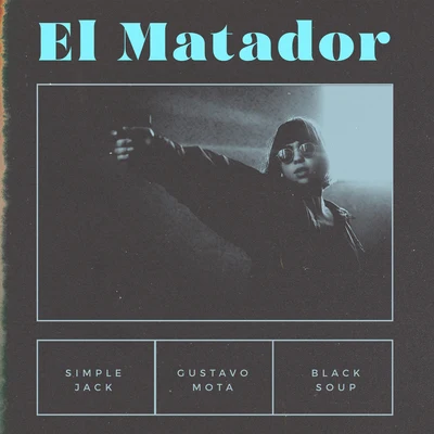 El Matador 專輯 Gustavo Mota