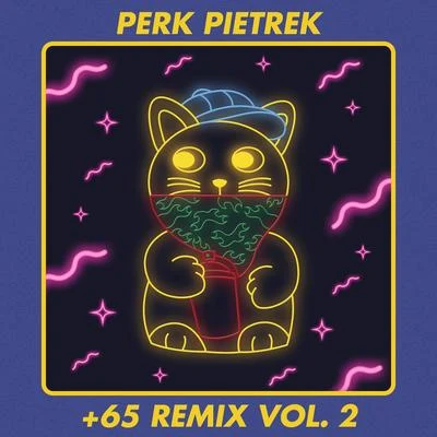 +65 Remix Vol​.​ 2 專輯 YellowKid/Broken Haze/Perk Pietrek