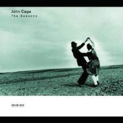 John Cage: The Seasons 专辑 John Cage/Gunter Wand/Robert Schumann/Arthur Fiedler/George Feyer