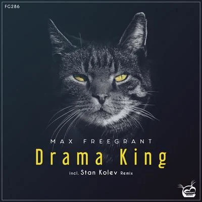 Drama King (Incl. Stan Kolev Remix) 專輯 max freegrant/Bodo Kaiser/Kamil Esten/Alex Pich/Lee Coulson