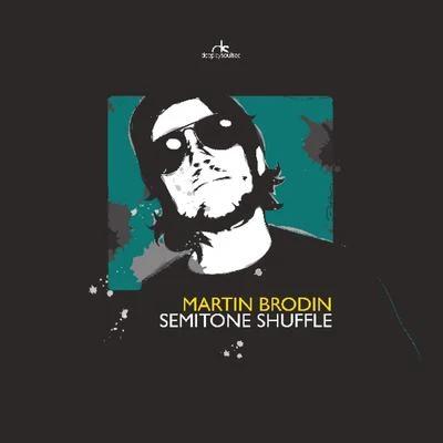 Martin Brodin Semitone Shuffle