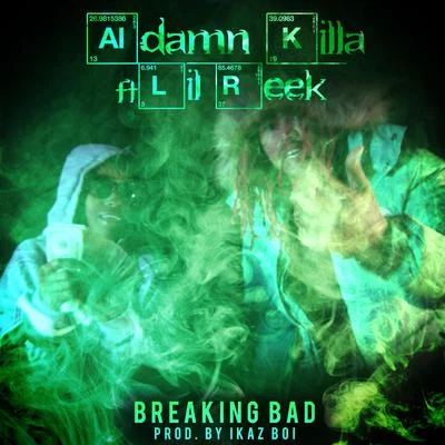 Breaking Bad (feat. Lil Reek) 專輯 Adamn Killa/Jammer/Killavesi