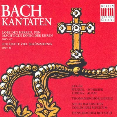 BACH, J.S.: Cantatas - BWV 21, 137 (Rotzch) 專輯 Leipzig Thomaner Choir