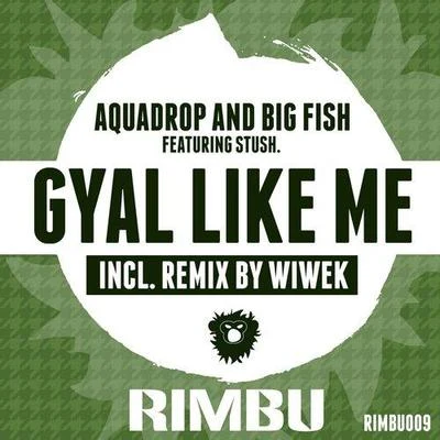 Gyal Like Me 专辑 Bossgrove/Stush/Donkong/Plump DJs/Tru Fonix