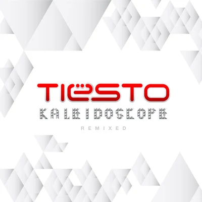 Kaleidoscope Remixed (Deluxe Edition) 專輯 Tiesto