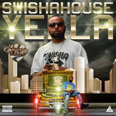 Swishahouse Yella 專輯 Trilly Polk/Chucky Trill/B. Bankz/Highway Yella