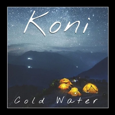 Cold Water (Koni Remix) 专辑 Koni