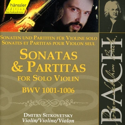 Dmitry Sitkovetsky J.S. Bach: Sonatas and Partitas for Solo Violin