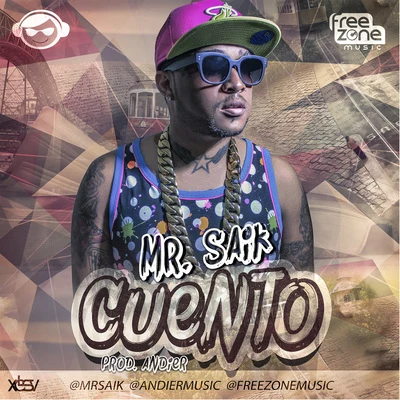 Cuento 专辑 Mr. Saik/Dj Chiqui Dubs/Voicemail