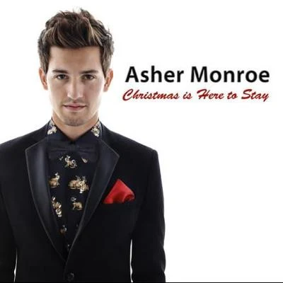 Christmas Is Here to Stay 專輯 Asher Monroe