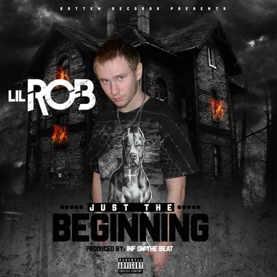 Just The Beginning 專輯 Lil Rob/Bigg Boss Rydaz/Fingazz