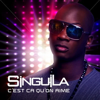 Cest ca quon aime 專輯 Singuila