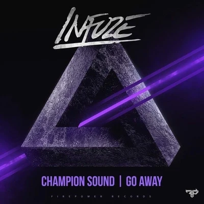 Champion SoundGo Away 專輯 Infuze