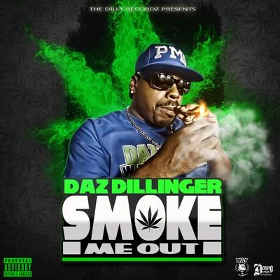 Smoke Me Out 專輯 Daz Dillinger