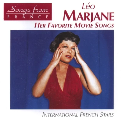 Songs from France: Léo Marjane&#x27;s Favorite Movie Songs 专辑 Leo Marjane