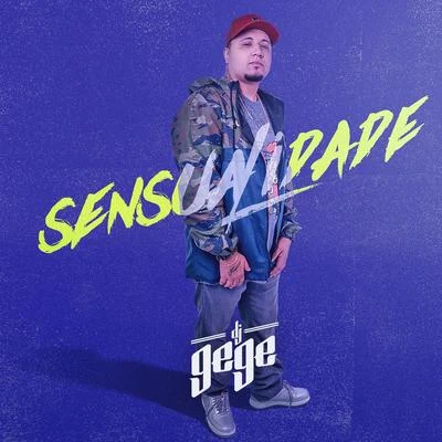 Sensualidade 专辑 DJ Gege/MC Luuh