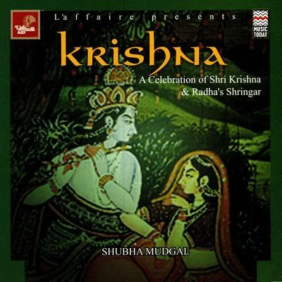 Krishna - A Celebration Of Shri Krishna & Radha&#x27;s Shringar 专辑 Shubha Mudgal/Business Class Refugees/Ursula Rucker