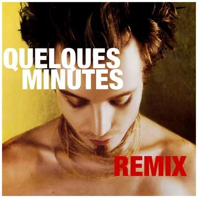 Quelques minutes (Remix) 專輯 Andreas Moss/Sinclair