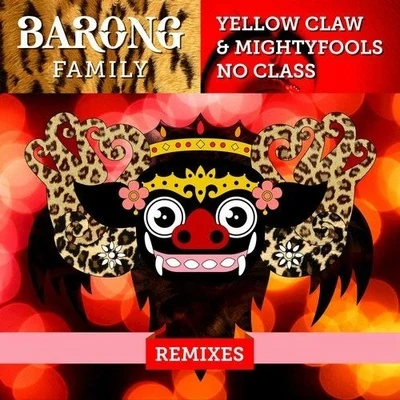 Yellow Claw No Class Remix EP