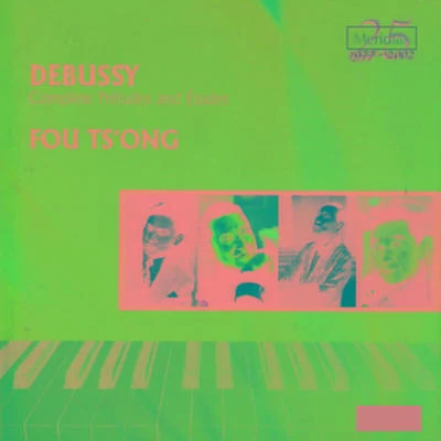 Debussy: Complete Préludes and Études for Piano 專輯 Fou TsOng