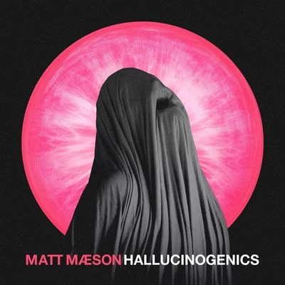 Matt Maeson Hallucinogenics