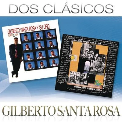 Dos Clásicos 專輯 Gilberto Santa Rosa