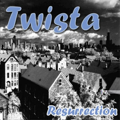 Twista Resurrection