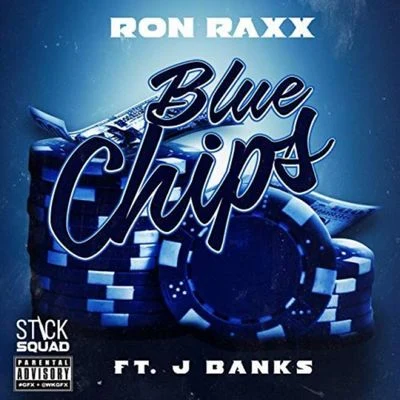 Blue Chips (feat. J Banks) 專輯 Grumpy/Yung Alfie/Durrty D/Ron Raxx