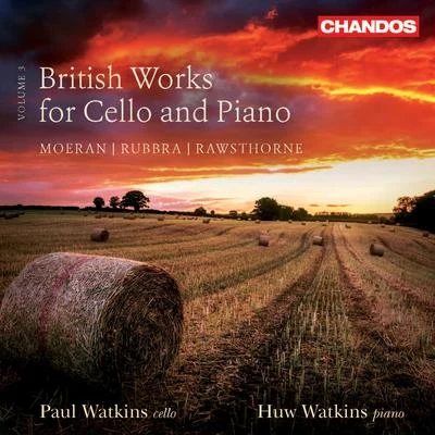 BRITISH WORKS FOR CELLO AND PIANO, Vol. 3 (P. Watkins, H. Watkins) 專輯 Paul Watkins