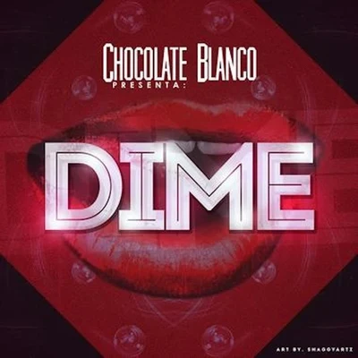 Dime 专辑 El forest/Chocolate Blanco/Mati Drugs/Malito Malozo/Rigeo