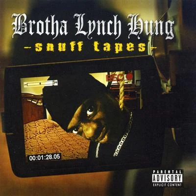 Snuff Tapes 专辑 Brotha Lynch Hung